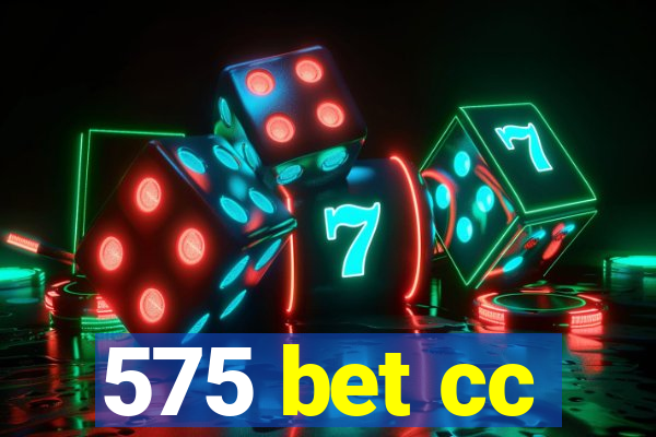 575 bet cc